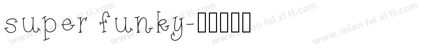 super funky字体转换